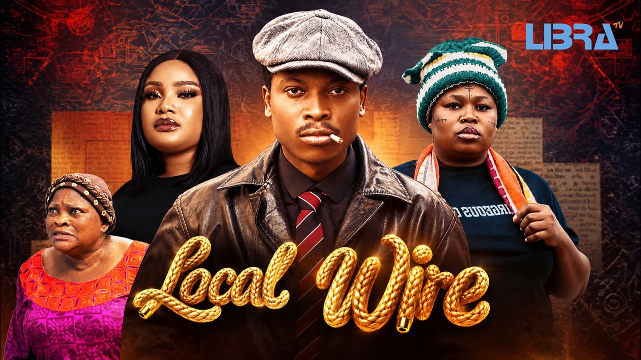 Poster LOCAL WIRE Latest Yoruba Movie
