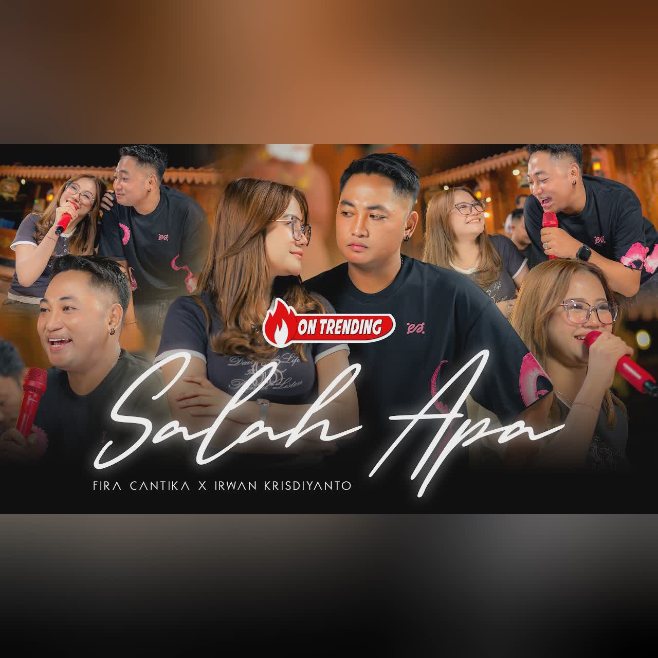 SALAH APA - Fira Cantika X Irwan Krisdiyanto (Official Live Music Video) cover art