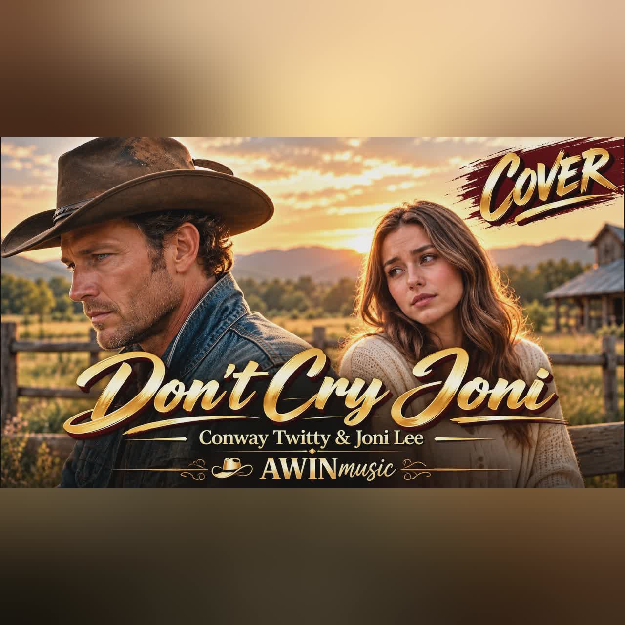 DON'T CRY JONI (Conway Twitty & Joni Lee) Duet Cover Classic Country | AWINmusic cover art