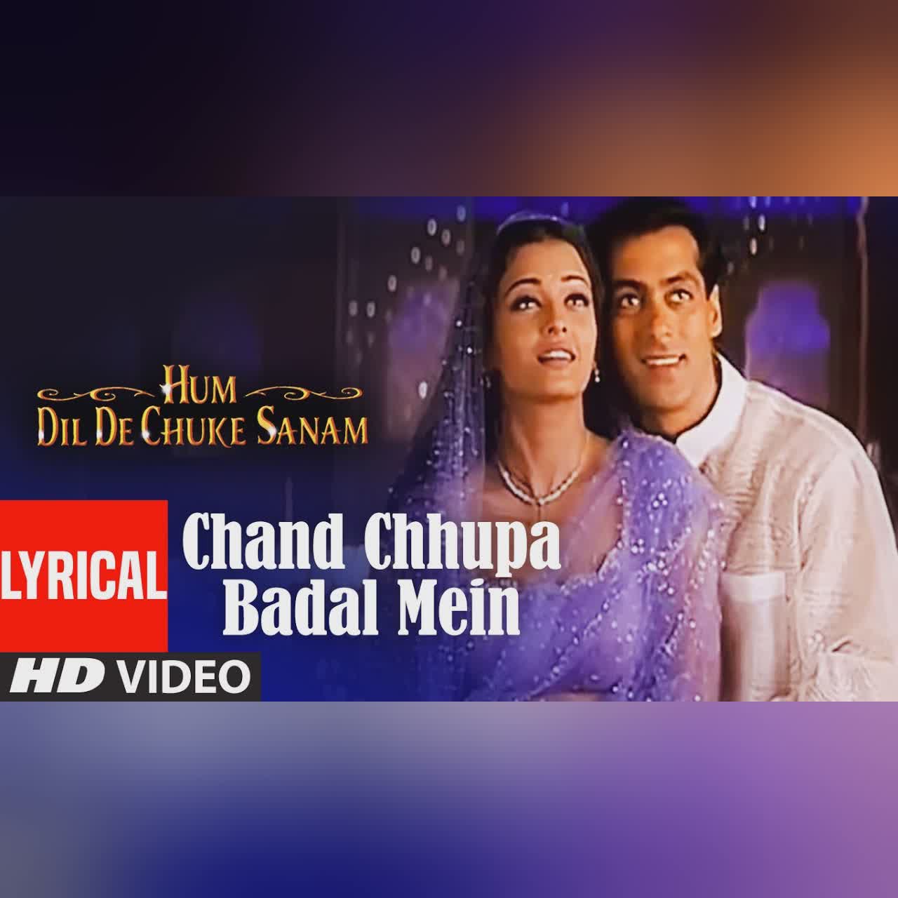 Chand Chhupa Badal Mein Lyrical Video | Hum Dil De Chuke Sanam | Udit N,Alka Y|Salman, Aishwarya Rai cover art